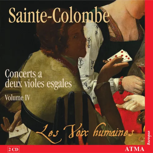 Pochette du CD SAINTE-COLOMBE: Concerts a deux violes esgales Vol. IV